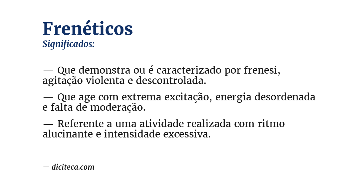 Significado de frenéticos