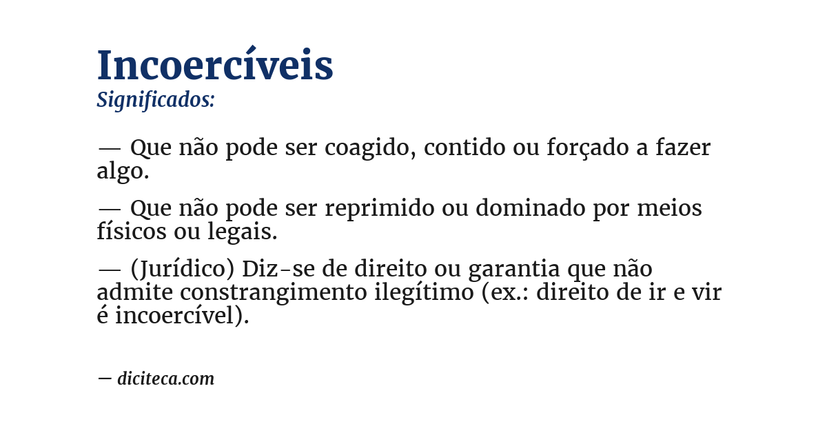 Significado de incoercíveis