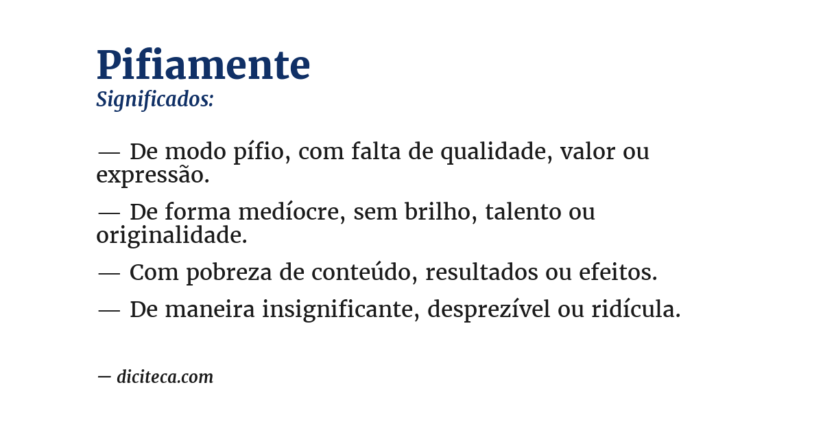 Significado de pifiamente