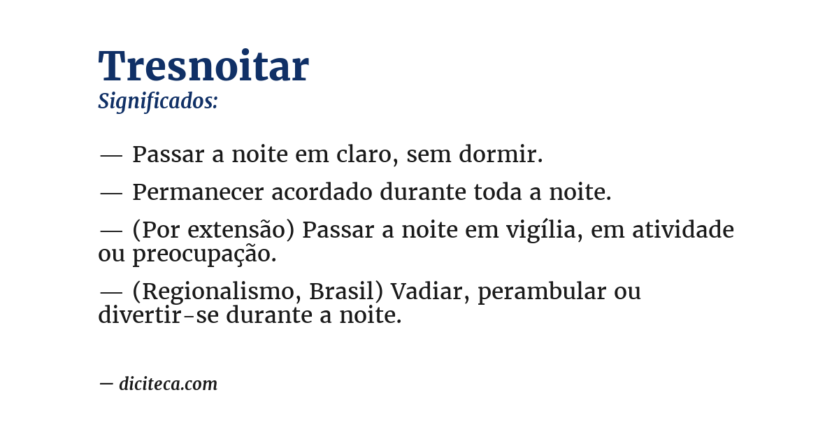 Significado de tresnoitar