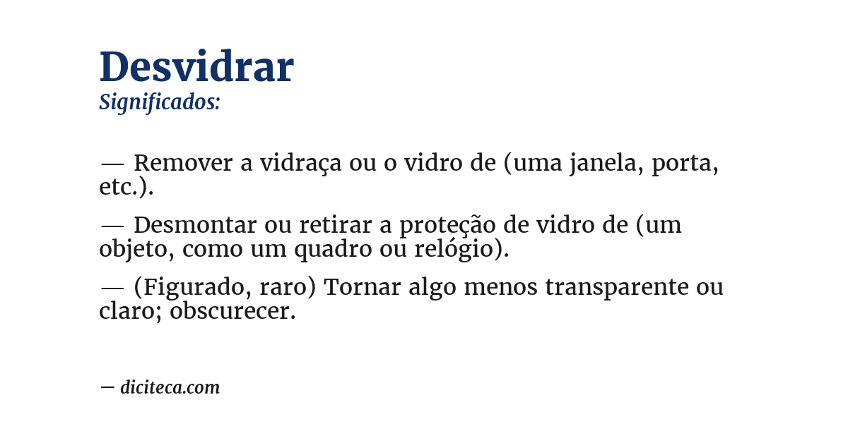 Significado de desvidrar