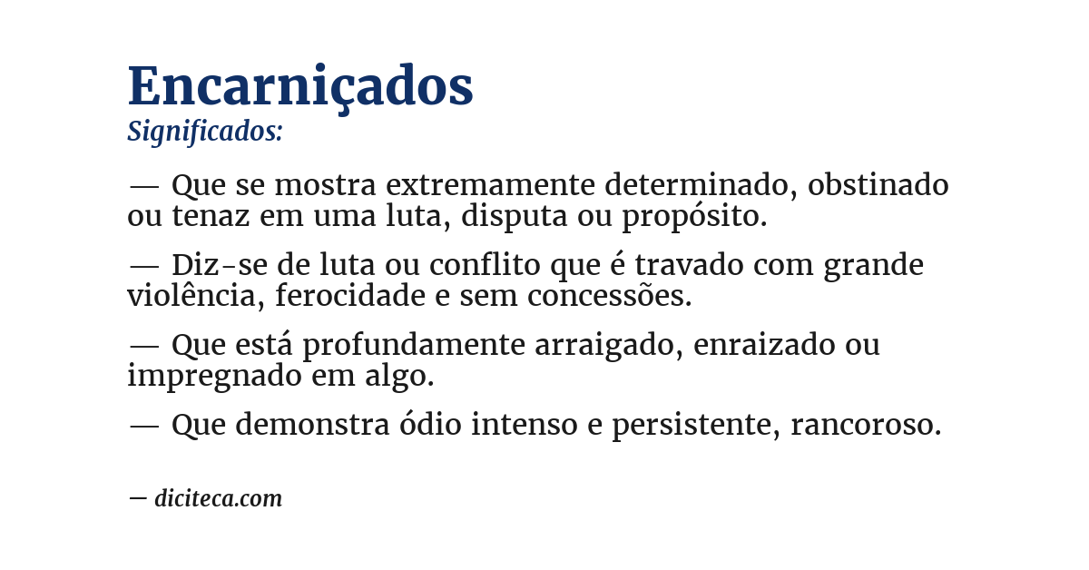Significado de encarniçados