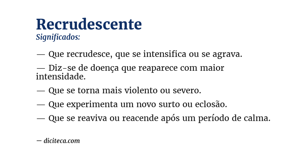 Significado de recrudescente