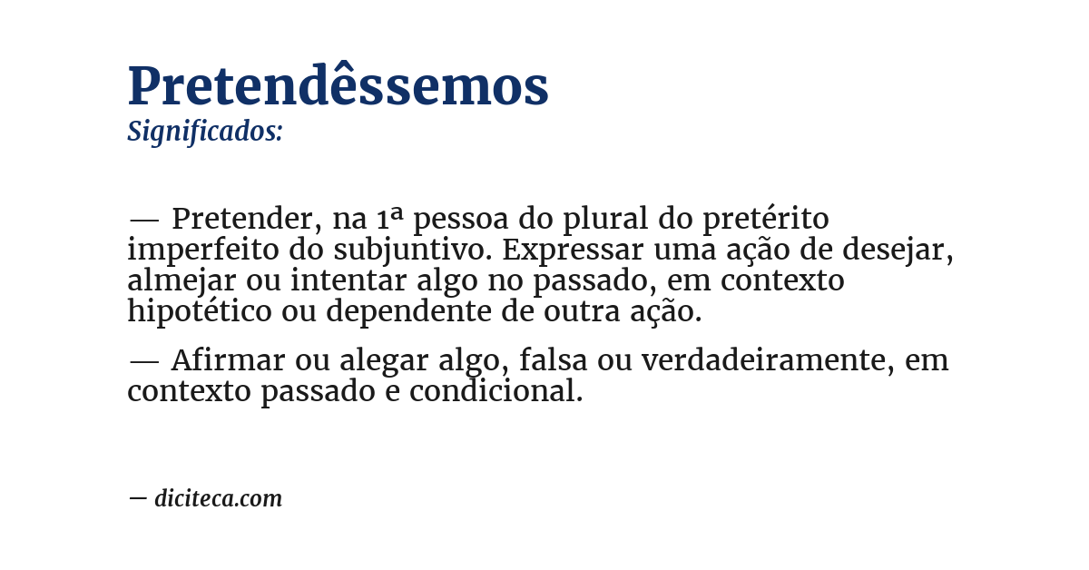 Significado de pretendêssemos
