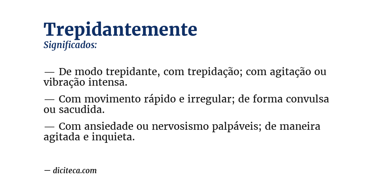 Significado de trepidantemente