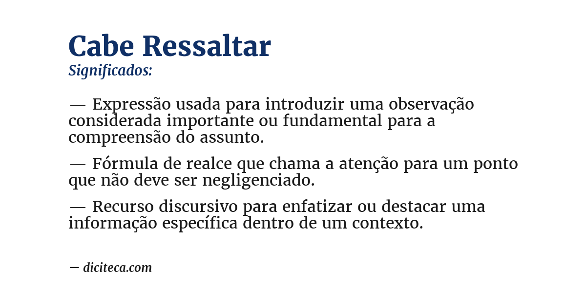 Significado de cabe ressaltar
