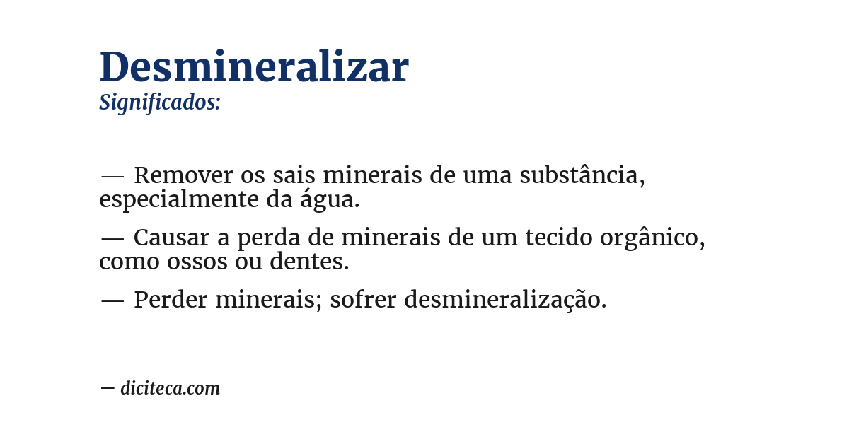 Significado de desmineralizar