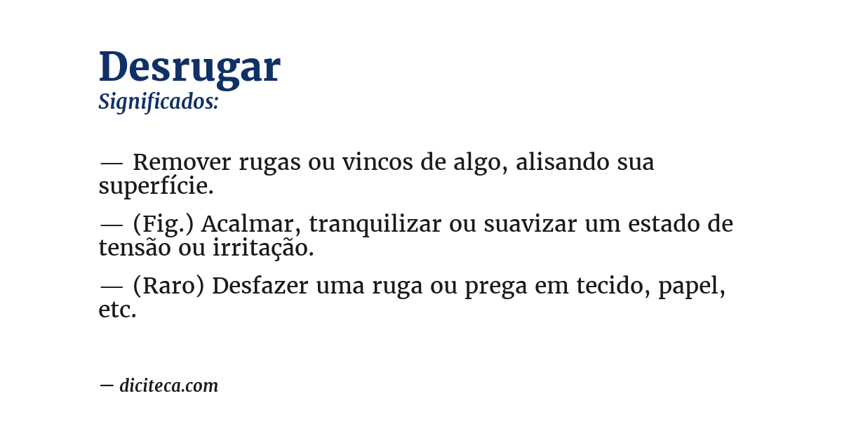 Significado de desrugar