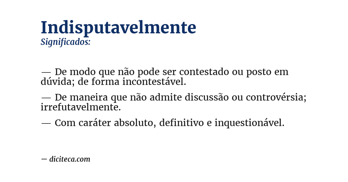 Significado de indisputavelmente