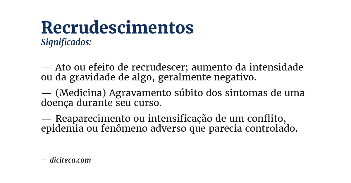 Significado de recrudescimentos