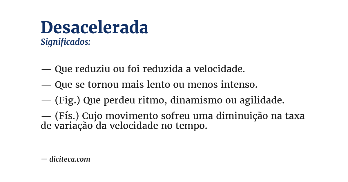 Significado de desacelerada