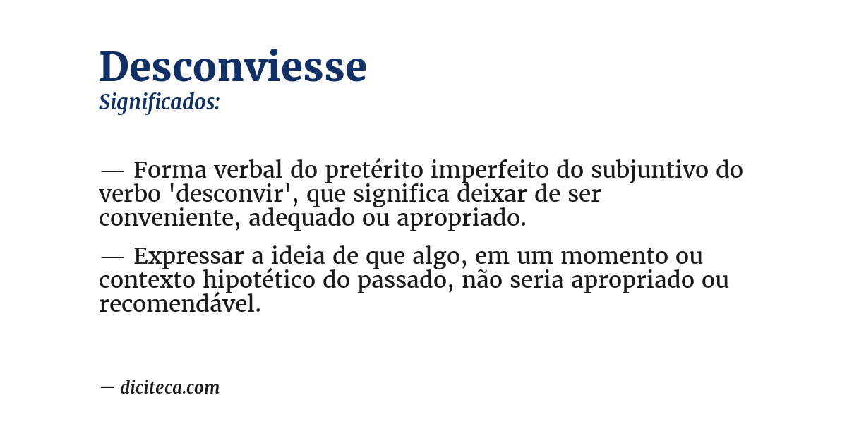 Significado de desconviesse