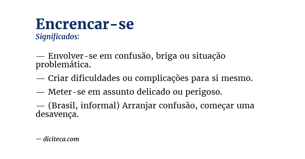 Significado de encrencar-se
