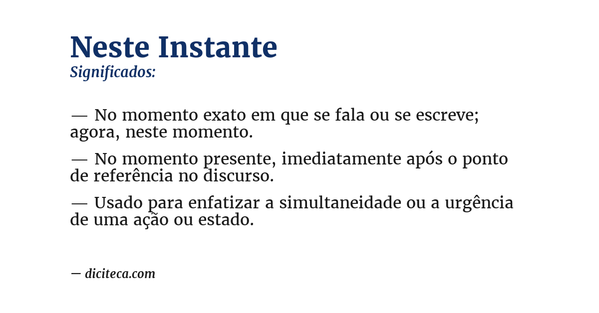 Significado de neste instante