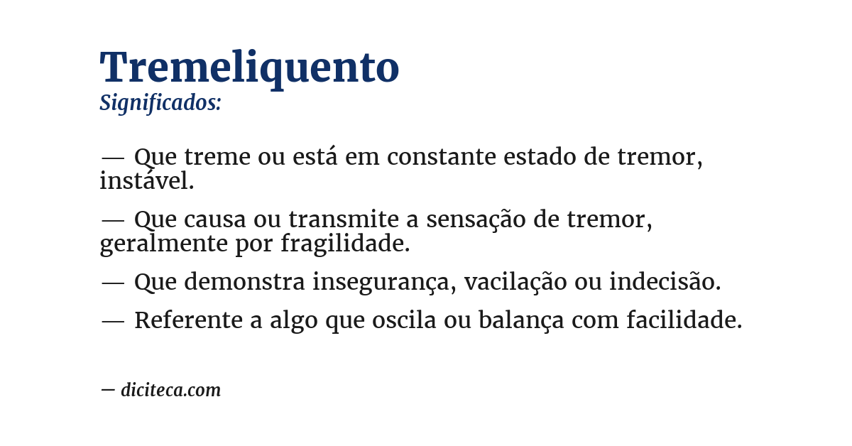Significado de tremeliquento