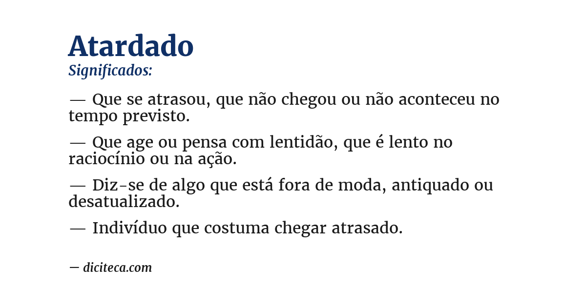 Significado de atardado