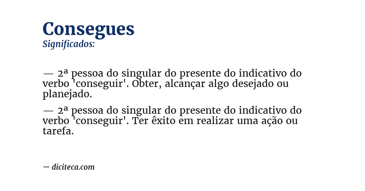 Significado de consegues