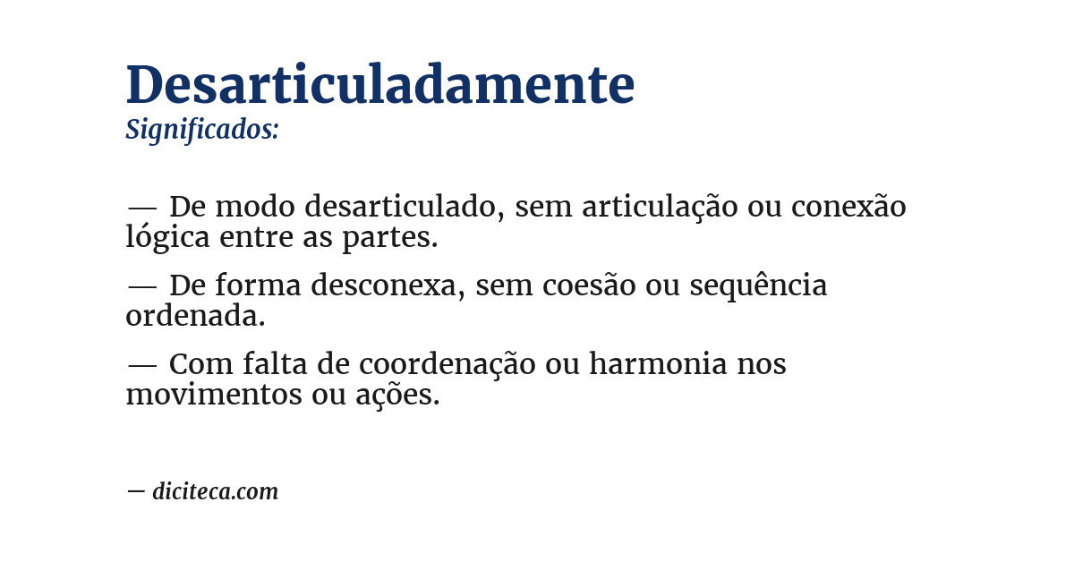 Significado de desarticuladamente