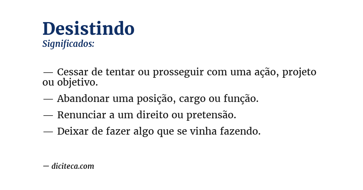 Significado de desistindo