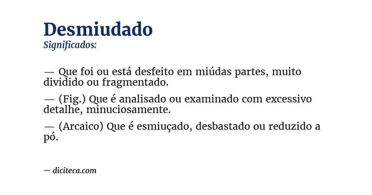 Significado de desmiudado