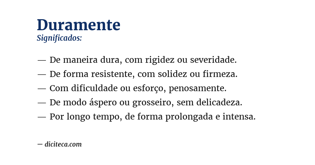 Significado de duramente
