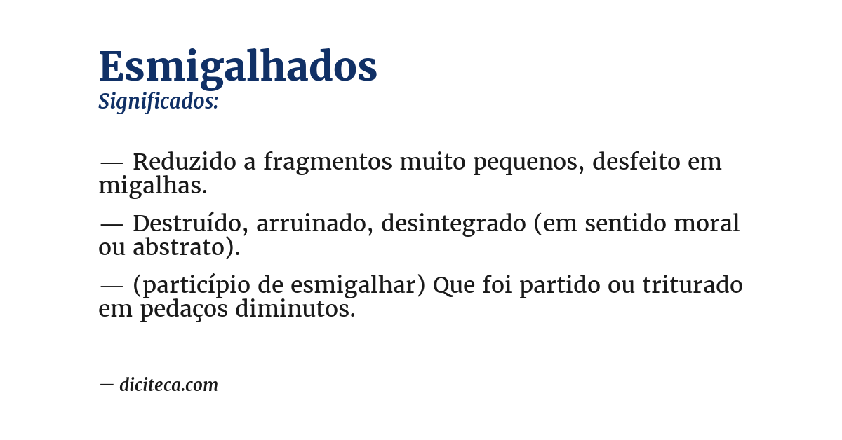 Significado de esmigalhados
