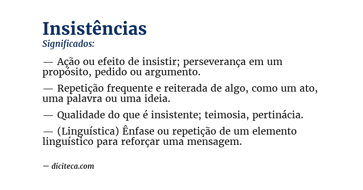 Significado de insistências