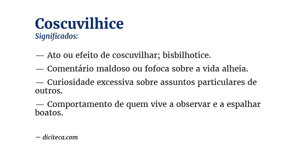 Significado de coscuvilhice