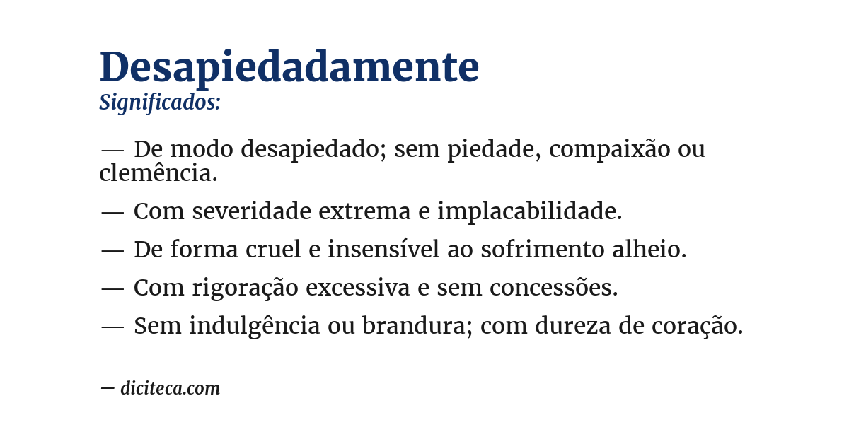 Significado de desapiedadamente