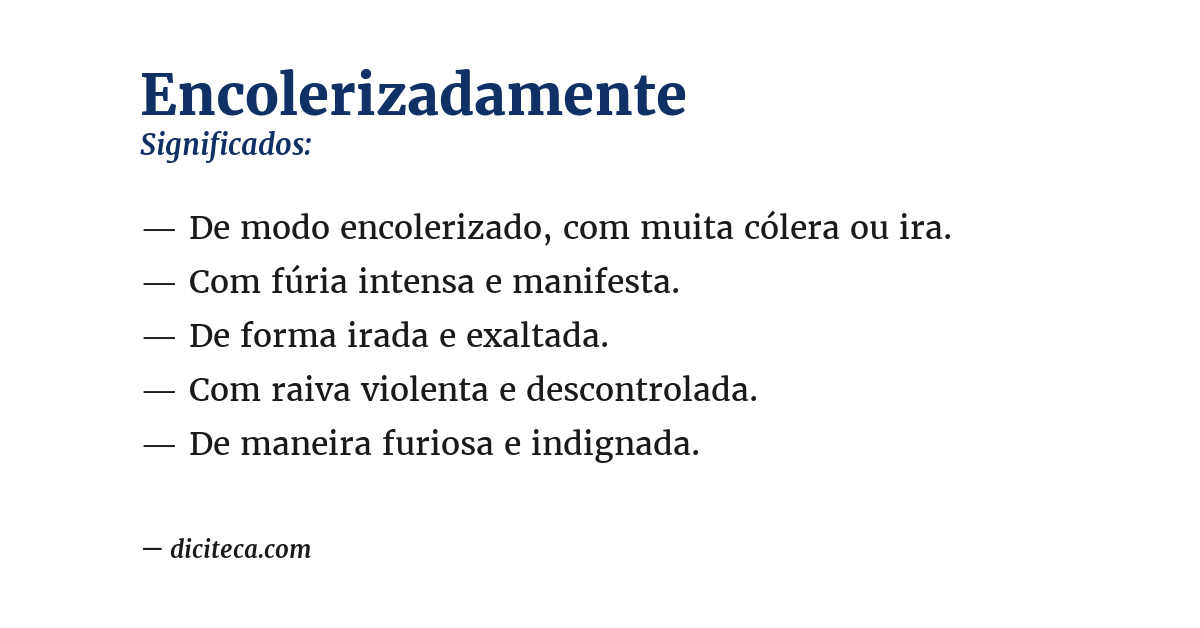 Significado de encolerizadamente