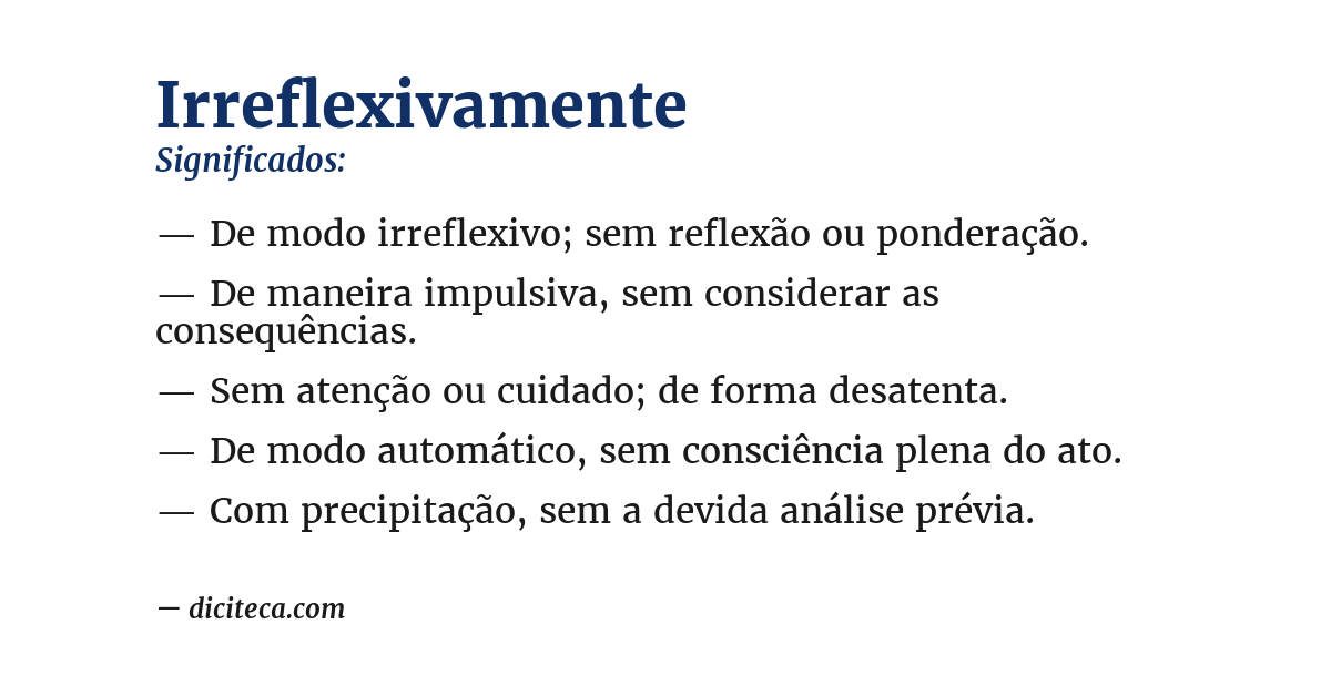 Significado de irreflexivamente