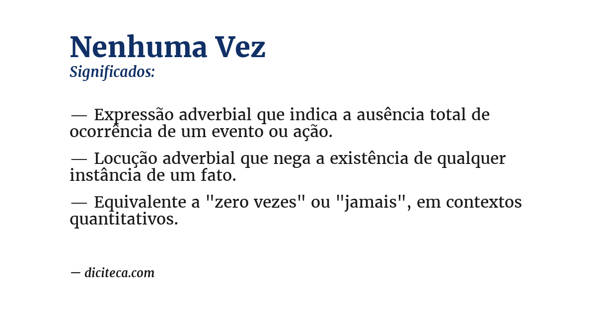 Significado de nenhuma vez