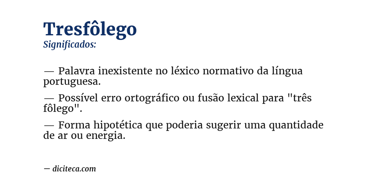 Significado de tresfôlego