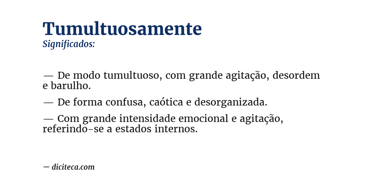 Significado de tumultuosamente