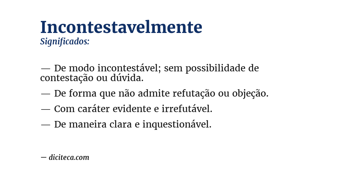 Significado de incontestavelmente