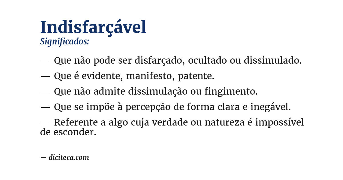 Significado de indisfarçável