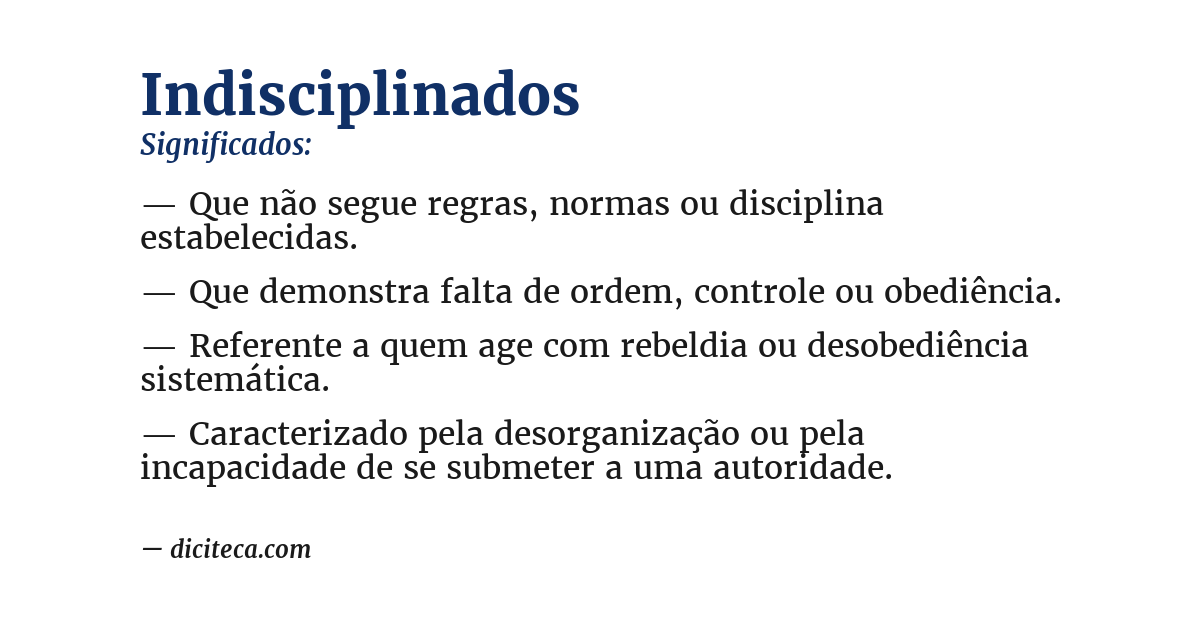 Significado de indisciplinados