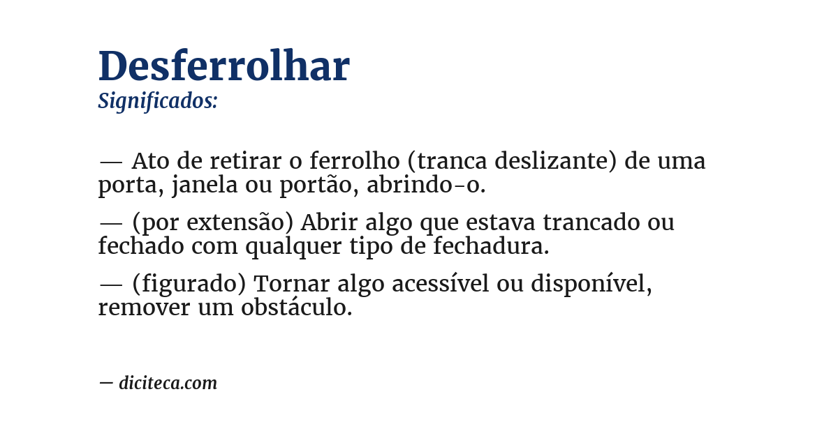 Significado de desferrolhar