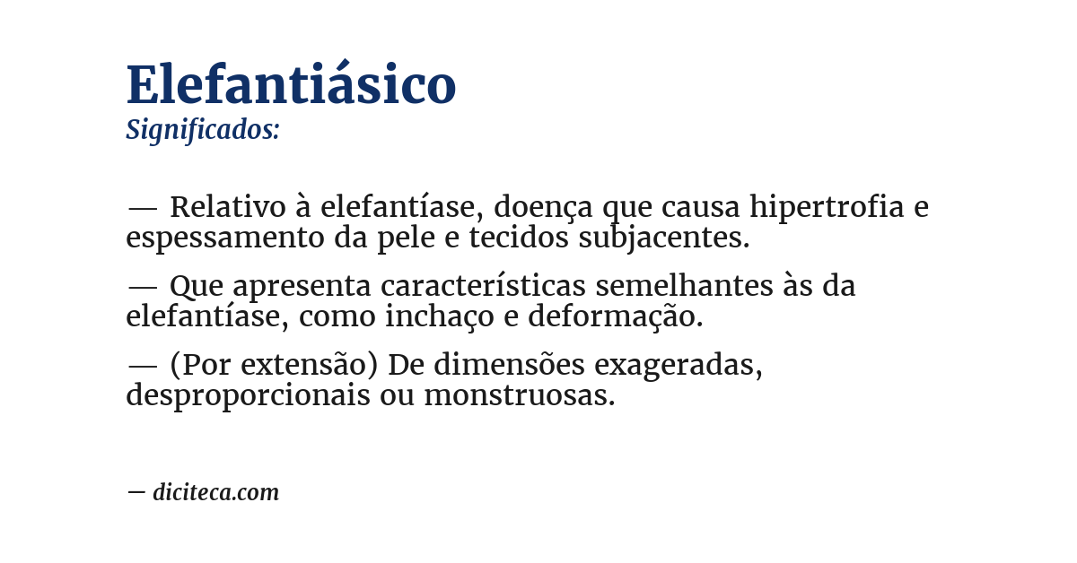 Significado de elefantiásico