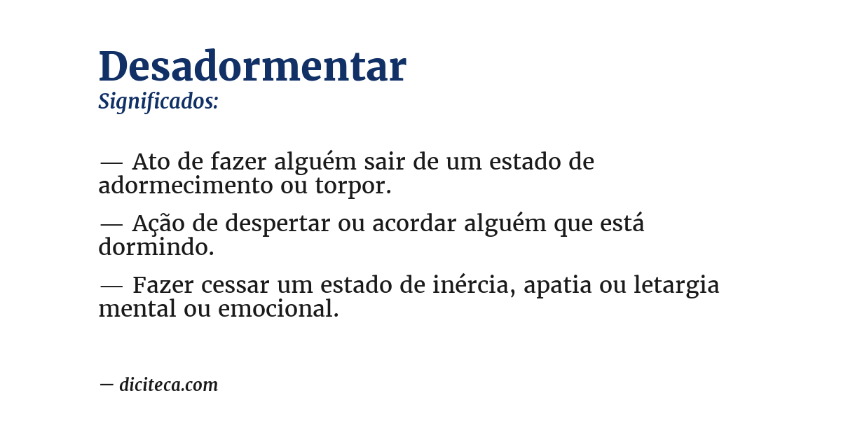 Significado de desadormentar