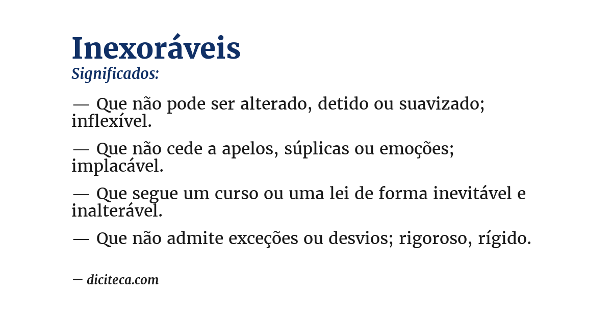 Significado de inexoráveis