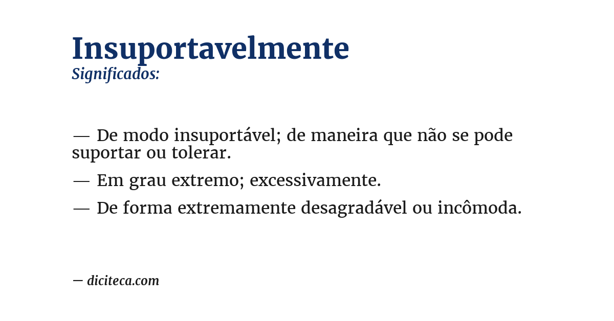 Significado de insuportavelmente