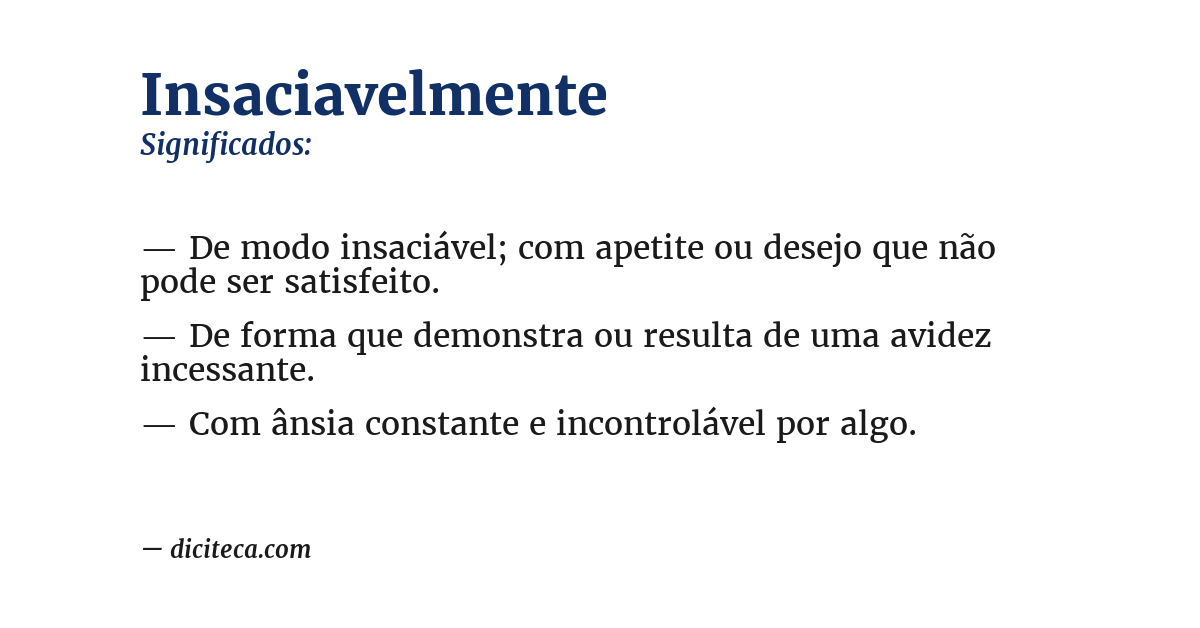 Significado de insaciavelmente