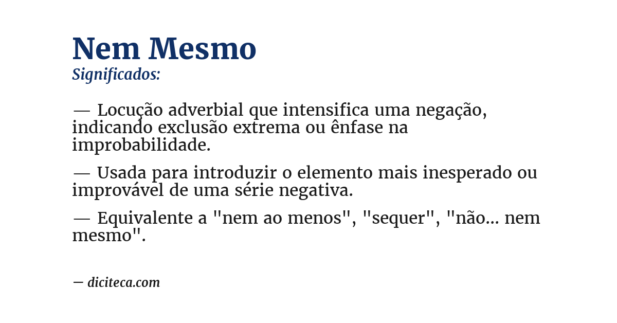 Significado de nem mesmo