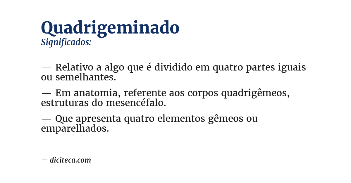 Significado de quadrigeminado