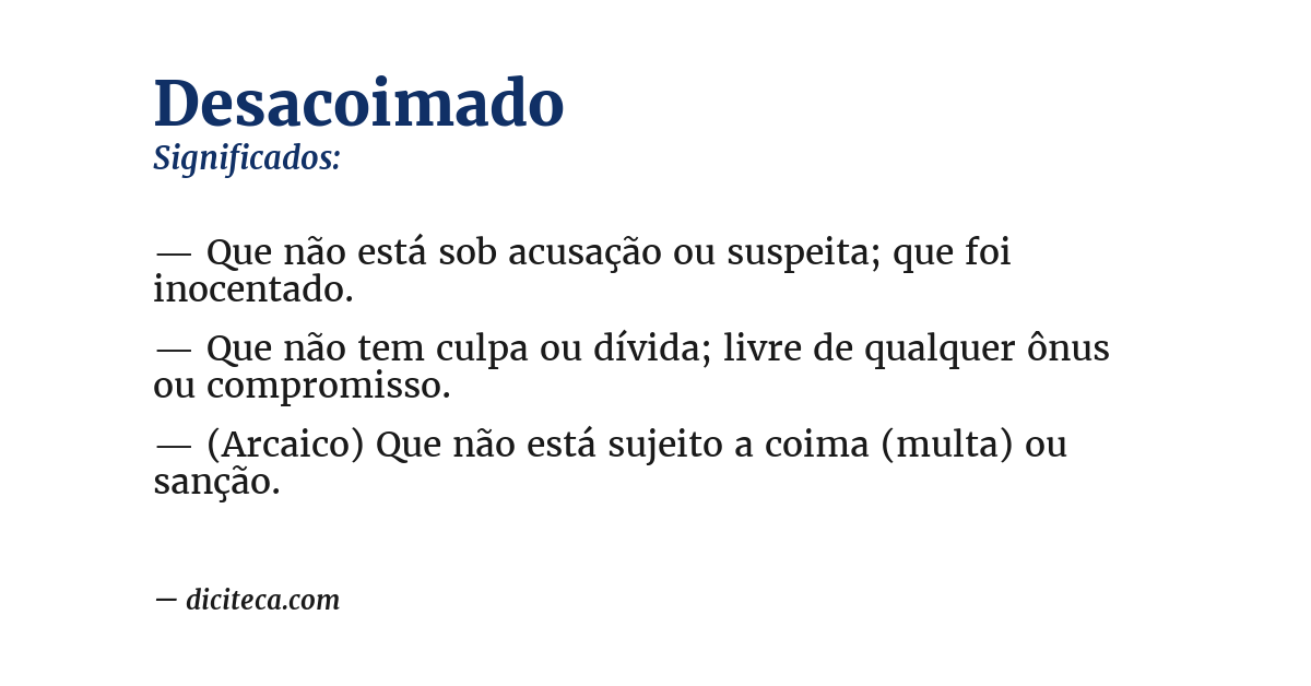 Significado de desacoimado