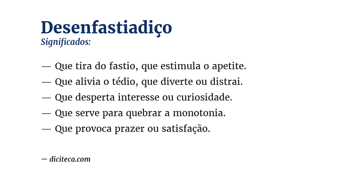 Significado de desenfastiadiço