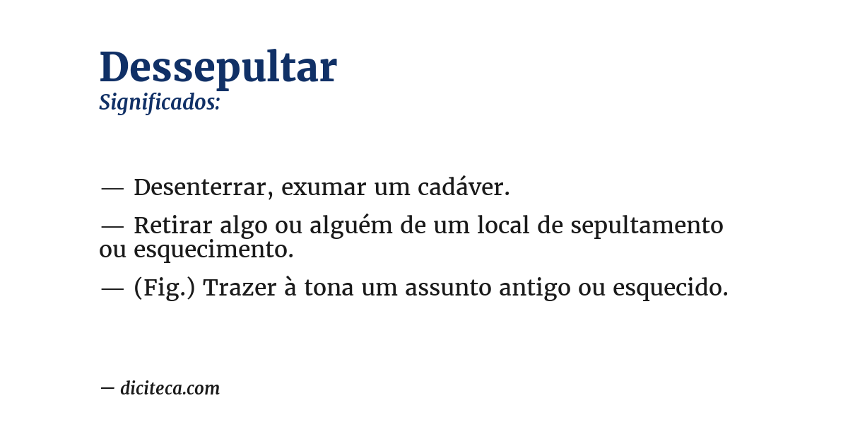 Significado de dessepultar
