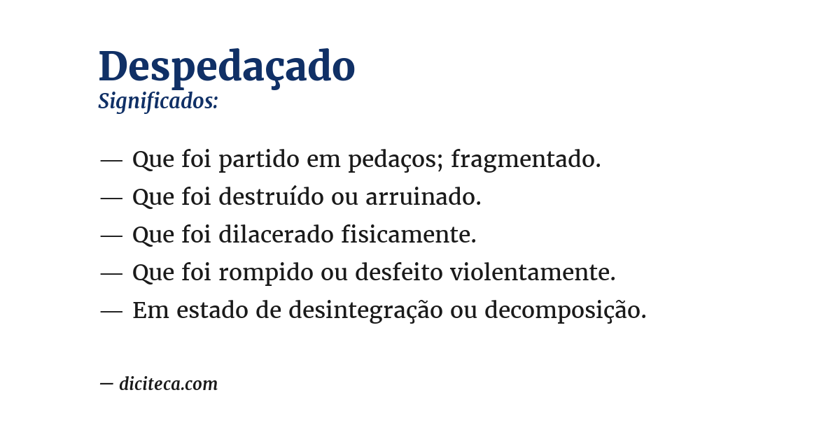 Significado de despedaçado