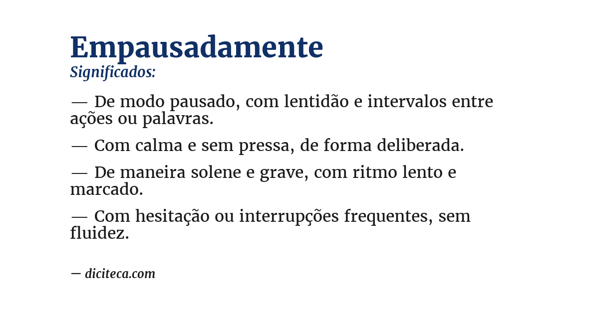 Significado de empausadamente